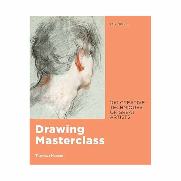 picture کتاب Drawing Masterclass 100 Creative Techniques of Great Artists اثر Guy Noble انتشارات تیمز و هادسون